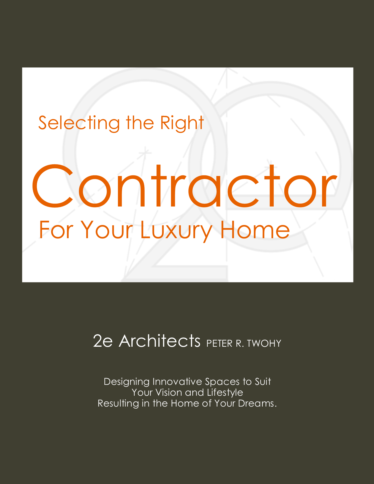 Selecting the Right Contractor for Your Luxury Home